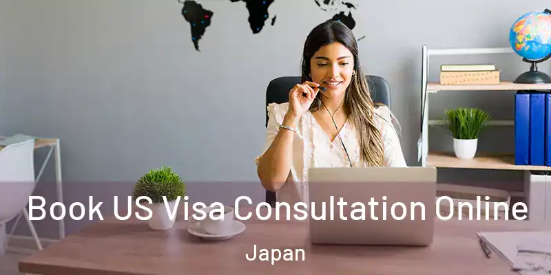 Book US Visa Consultation Online Japan