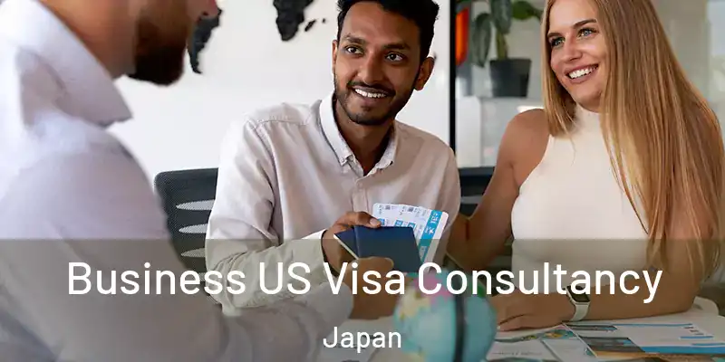 Business US Visa Consultancy Japan