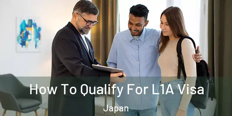 How To Qualify For L1A Visa Japan