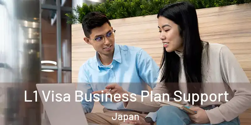 L1 Visa Business Plan Support Japan