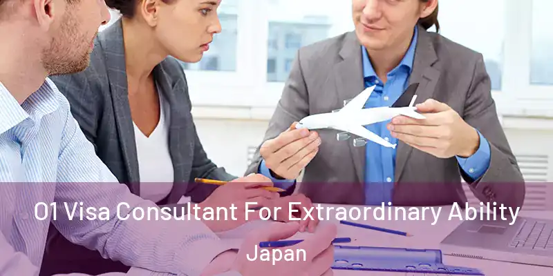 O1 Visa Consultant For Extraordinary Ability Japan