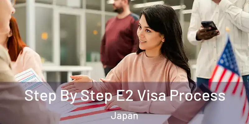  Step By Step E2 Visa Process Japan