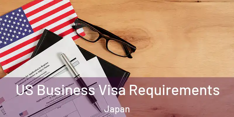 US Business Visa Requirements Japan