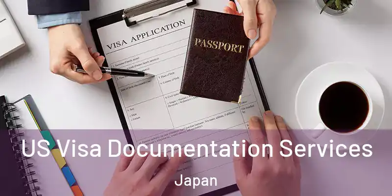 US Visa Documentation Services Japan