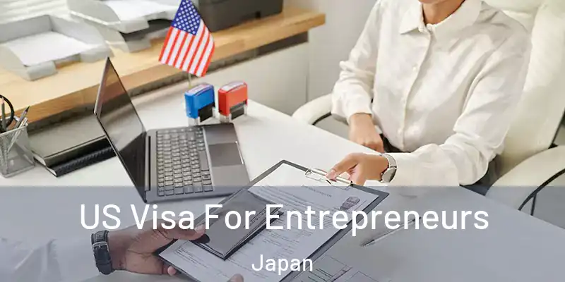 US Visa For Entrepreneurs Japan