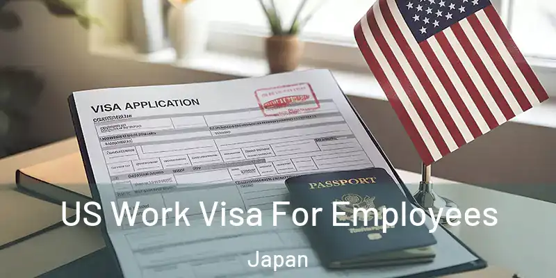 US Work Visa For Employees Japan
